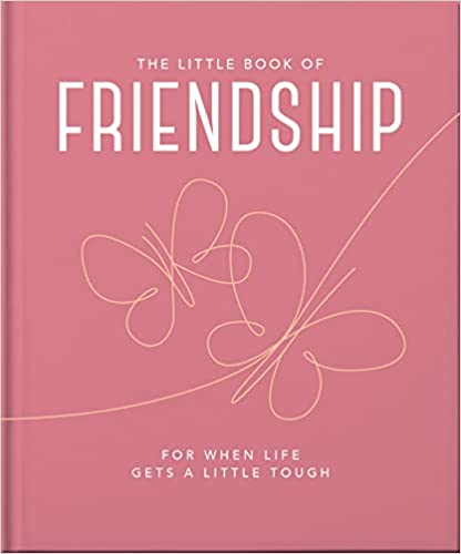 The Little Book Of Friendship