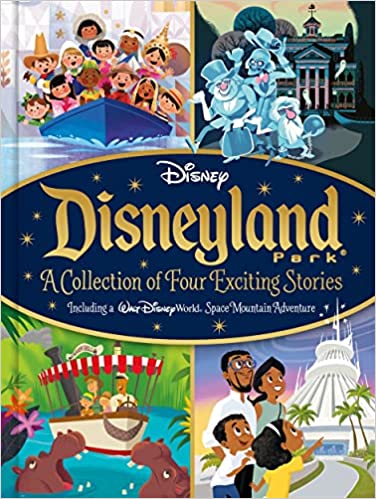 Disney: Disneyland Park A Collection Of Four Exciting Stories (bedtime Stories)