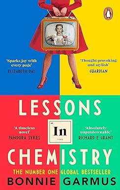 Lessons In Chemistry: The Multi-million Copy Bestseller By Bonnie Garmus