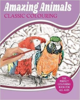 Amazing Animals Classic Colouring
