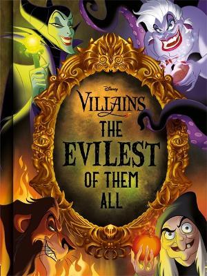 Disney Villains The Evilest Of Them All