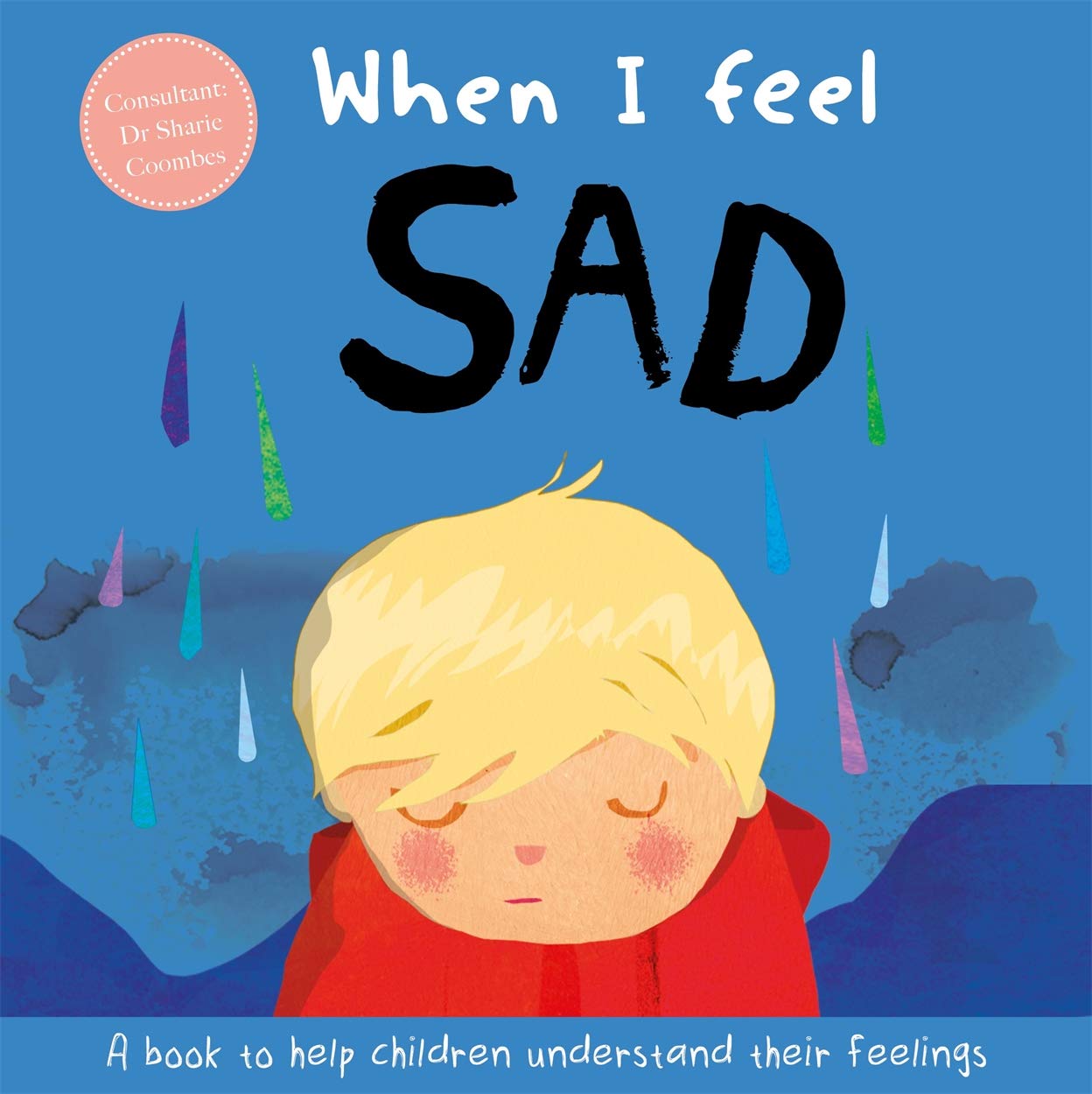 When I Feel Sad (a Children's Book About Emotions)