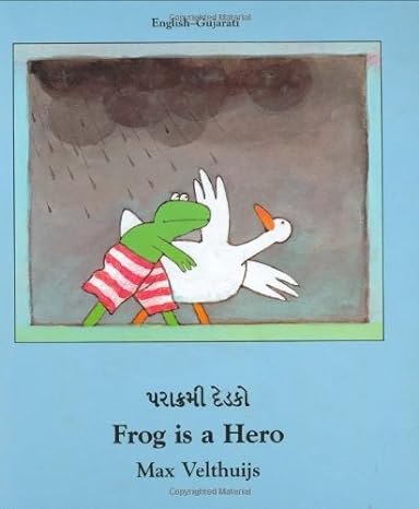Frog Is A Hero (english-gujarati)
