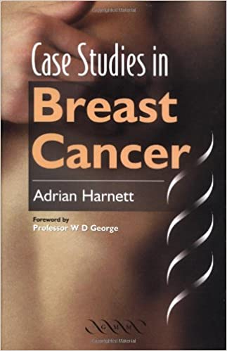 Case Studies In Breast Cancer