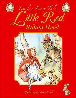 Timeless Fairy Tales: Little Red Riding Hood