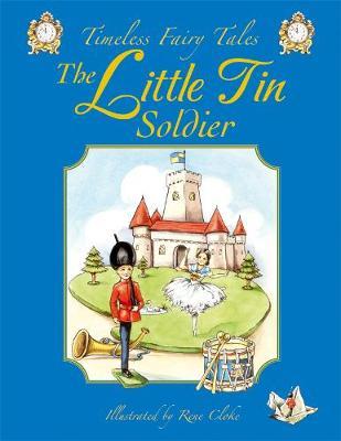 Timeless Fairy Tales: The Little Tin Soldier