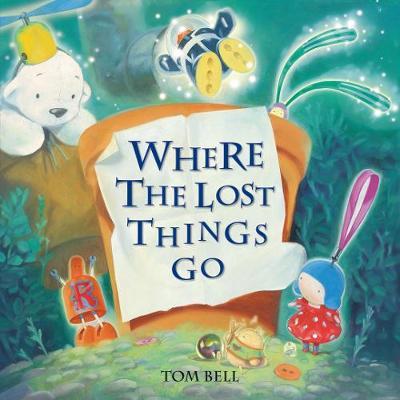 Where The Lost Things Go [pb]