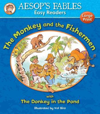 Aesop's Fables Easy Readers: The Monkey And The Fishermen