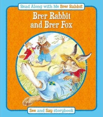Read Along With Me: Brer Rabbit And Brer Fox