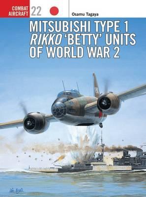 Mitsubishi Type 1 Rikko 'betty Units Of World War 2