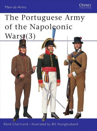 The Portuguese Army Of The Napoleonic Wars (3)