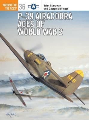 P-39 Airacobra Aces Of World War 2