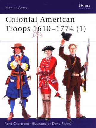 Colonial American Troops 1610-1774 (1)