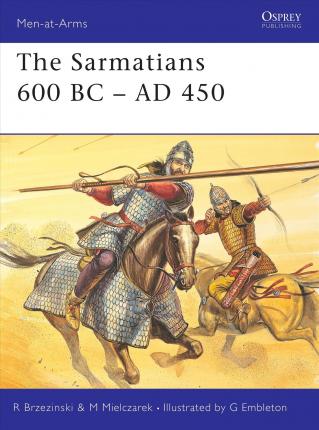 The Sarmatians 600 Bc-ad 450