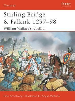 Stirling Bridge And Falkirk 1297-98