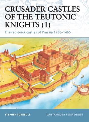 Crusader Castles Of The Teutonic Knights (1)
