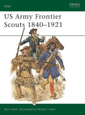 Us Army Frontier Scouts 1840-1921