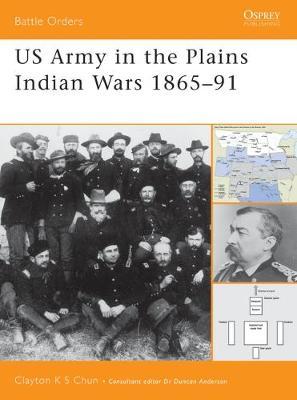 Us Army In The Plains Indian Wars 1865-1891