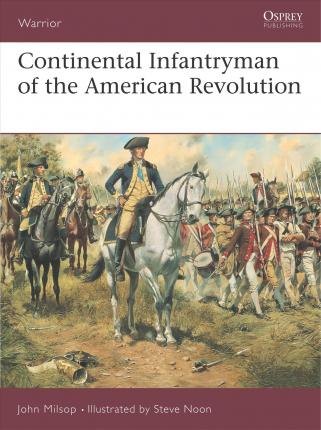 Continental Infantryman Of The American Revolution