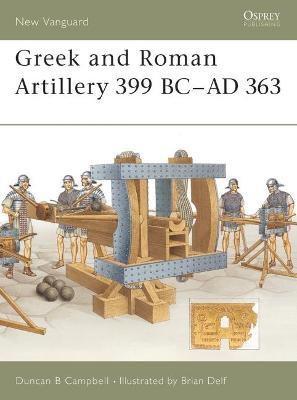 Greek And Roman Artillery 399 Bc-ad 363