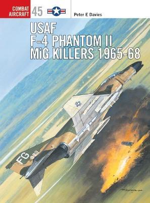 Usaf F-4 Phantom Ii Mig Killers 1965-68