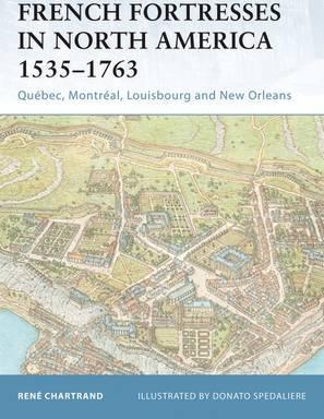 French Fortresses In North America 1535-1763