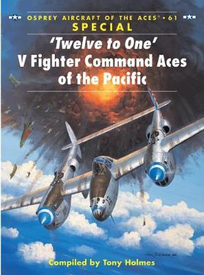 'twelve To One V Fighter Command Aces Of The Pacific