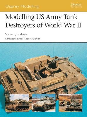 Modelling Us Army Tank Destroyers Of World War Ii