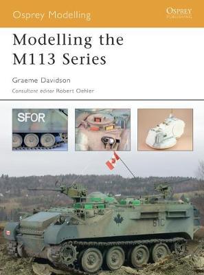 Modelling The M113 Series