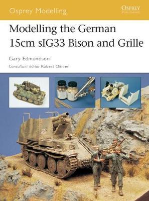 Modelling The German 15cm Sig33 Bison And Grille