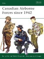 Canadian Airborne Forces Since 1942