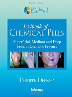 (ex)textbook Of Chemical Peels Superficial,medium And Deep Peels In Cosmetic Practice:series In Cosm