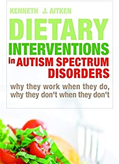 Dietary Interventions In Autism Spectrum Disorders