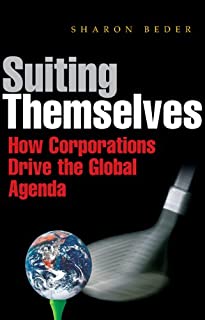 Suiting Themselves: How Corp.drive The Global Agenda