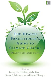 Health Practitioner's Guide To Climate Change