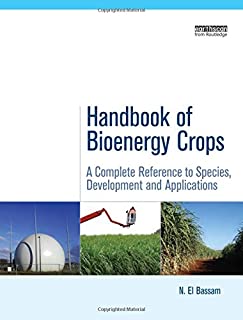 Handbook Of Bioenergy Crops :comp.ref.to Sp.dev.& Appl.