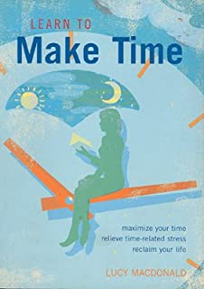 Learn To Make Time