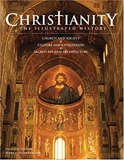 Christianity :the Illustrated History