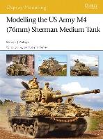 Modelling The Us Army M4 (76mm) Sherman Medium Tank