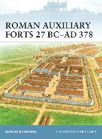 Roman Auxiliary Forts 27 Bc-ad 378