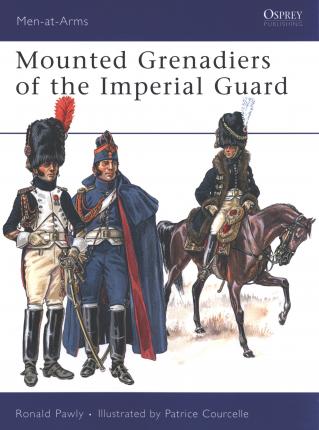 Mounted Grenadiers Of The Imperial Guard