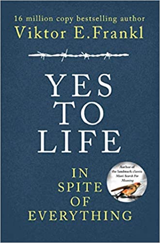 Yes To Life In Spite Of Everything (lead Title)