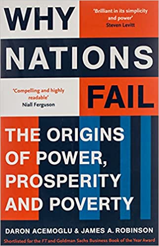 Why Nations Fail: The Origins Of Power,