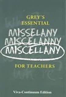 Grey's Essential Miscellany For Teachers