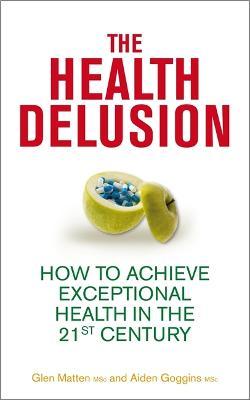 The Health Delusion