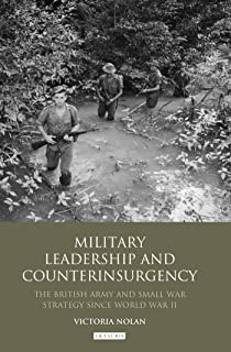 Military Leadership And Counterinsurgency