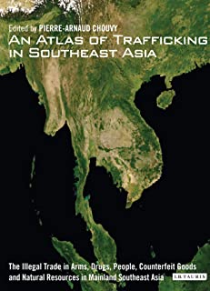 Atlas Of Trafficking In Southeast Asia, An