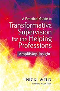 A Practical Guide To Transformative Supervision For The