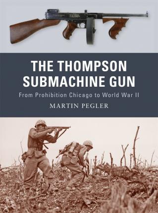 The Thompson Submachine Gun