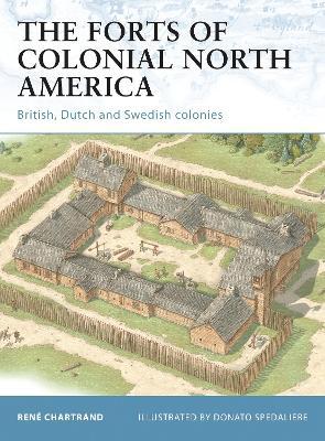 The Forts Of Colonial North America